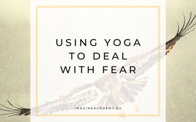Using Yoga to deal with Fear