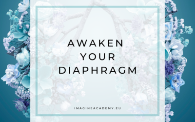 Awaken your diaphragm